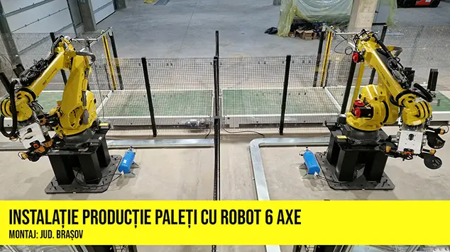 Instalatie productie paleti cu robot 6 axe batut cuie - montaj Wood Expert